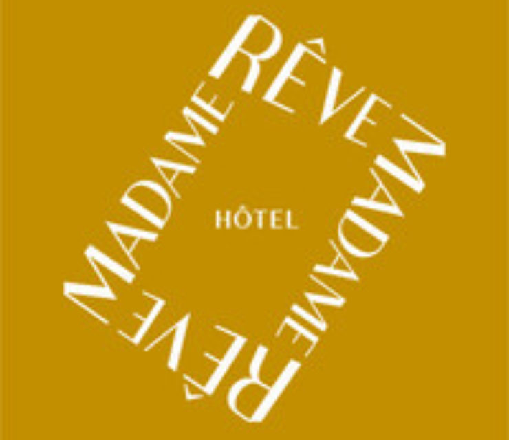 Hôtel Madame Rêve