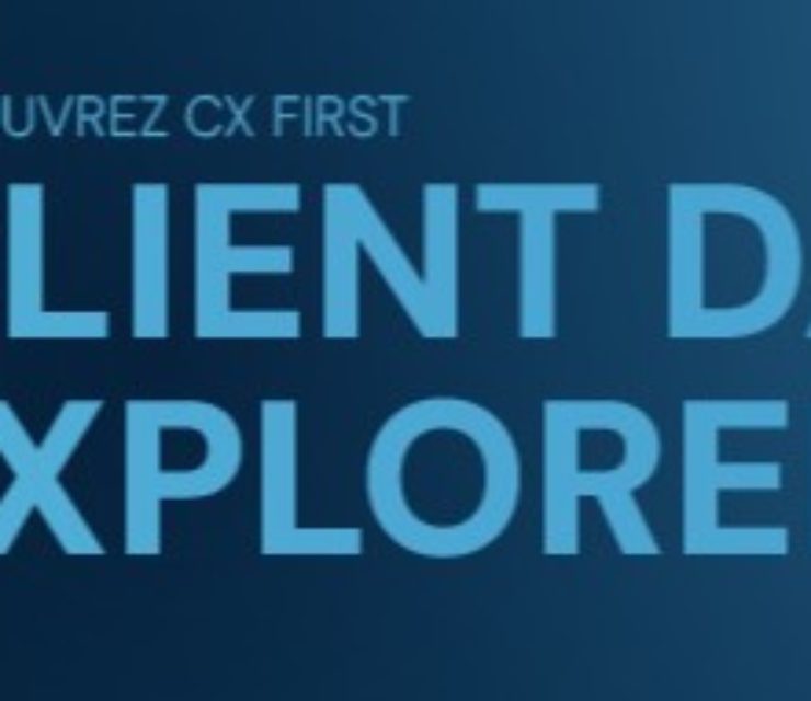 CX First | Client Data Explorer